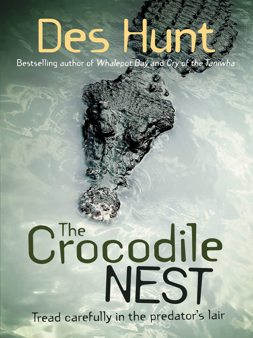 Title details for The Crocodile Nest by Des Hunt - Available
